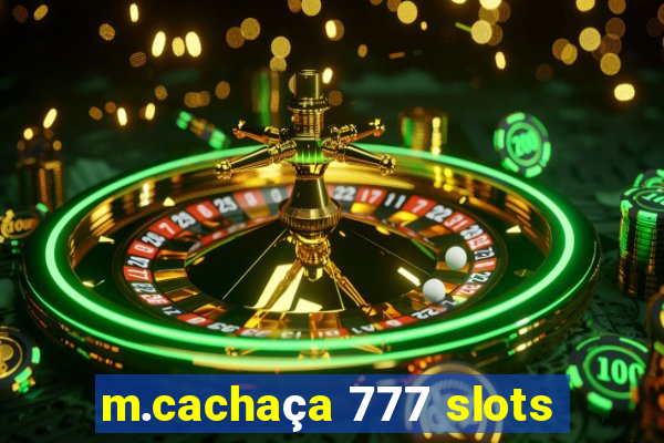 m.cachaça 777 slots